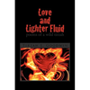 Love and Lighter Fluid - Paperback