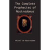 The Complete Prophecies of Nostradamus - Hardcover