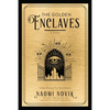 The Golden Enclaves - Hardcover