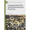 Experimental Film and Photochemical Practices - Paperback
