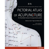 Pictorial Atlas of Acupuncture: An Illustrated Manual of Acupuncture Points - Hardcover