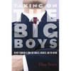 Taking on the Big Boys: Or Why Feminism Is Good for Families, Business, and the Nation - Paperback