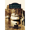 Buffalo's Waterfront - Hardcover