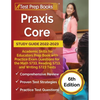 Praxis Core Study Guide 2022-2023: Academic Skills for Educators Prep Book with Practice Exam Questions for the Math 5733, Reading 5713, and Writing 5 - Paperback