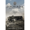 Dalriada: Destiny's Stone: A Novel of Love, Honor, and Fury - Paperback