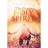 The Power of the Holy Spirit: God's Promise to the Believers and the Initial Sign - Hardcover