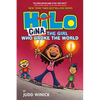 Hilo Book 7: Gina---The Girl Who Broke the World: (A Graphic Novel) - Hardcover