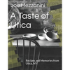 A Taste of Utica: Recipes and Memories from Utica, NY - Paperback