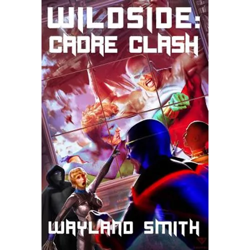 Wildside: Cadre Clash - Paperback