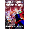 Wildside: Cadre Clash - Paperback