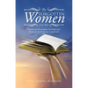 The Forgotten Women of the Bible: Naming and Proclaiming the Forgotten Women in Scripture and Church Law - Paperback