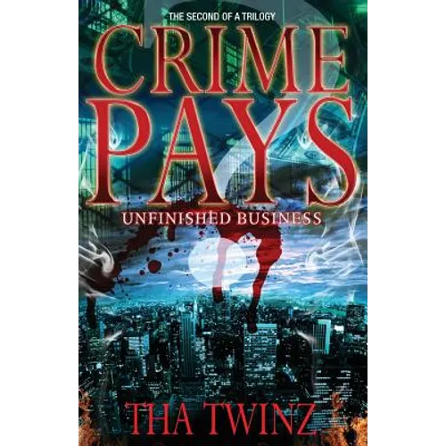 Crime Pays II: Unfinished Business - Paperback