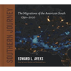 Southern Journey: The Migrations of the American South, 1790-2020 - Hardcover