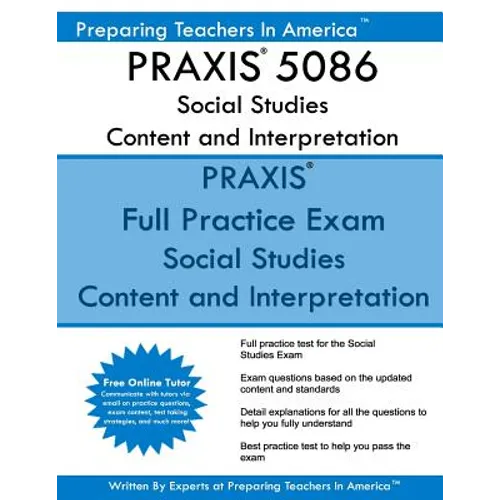 PRAXIS 5086 Social Studies: Content and Interpretation: PRAXIS II 5086 Social Studies - Paperback