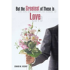 But the Greatest of These Is Love - Paperback