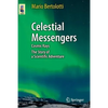Celestial Messengers: Cosmic Rays: The Story of a Scientific Adventure - Paperback
