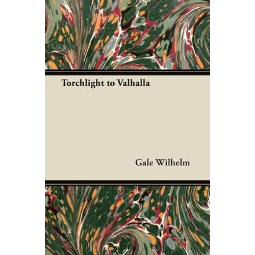 Torchlight to Valhalla - Paperback