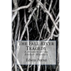 The Fall River Tragedy: A History of the Borden Murders - Paperback