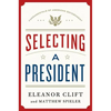 Selecting a President - Hardcover