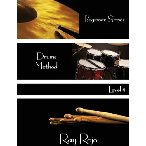 Beginner Series: Drums Method - Level IV - Paperback