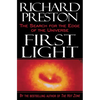First Light: The Search for the Edge of the Universe - Paperback
