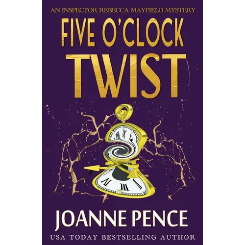 Five O'Clock Twist: An Inspector Rebecca Mayfield Mystery - Paperback