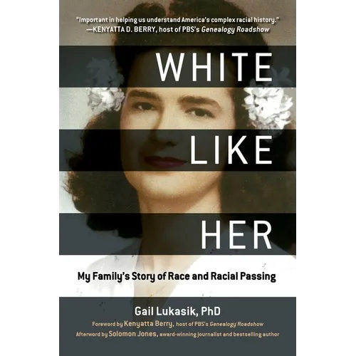 White Like Her: My Family's Story of Race and Racial Passing - Paperback
