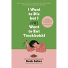 I Want to Die But I Still Want to Eat Tteokbokki: Further Conversations with My Psychiatrist - Hardcover