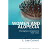 Women and Alopecia: Managing Unexplained Hair Loss - Paperback